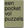 Een pocket vol puzzels by N. van Noort