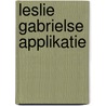 Leslie gabrielse applikatie by Gabrielse