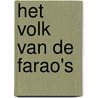 Het volk van de farao's door Henrike Wilson