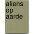 Aliens op aarde