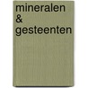 Mineralen & gesteenten door Sue Fuller