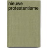 Nieuwe protestantisme door Benedict