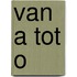 Van a tot o