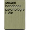 Sesam handboek psychologie 2 dln by Dirks