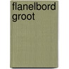 Flanelbord groot door Onbekend