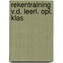 Rekentraining v.d. leerl. opl. klas
