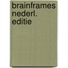Brainframes nederl. editie by Kerckhove