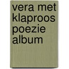 Vera met klaproos poezie album by Marjolein Bastin