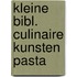 Kleine bibl. culinaire kunsten pasta