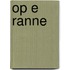 Op e ranne