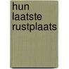 Hun laatste rustplaats door Koos Groen