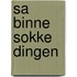 Sa binne sokke dingen
