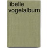 Libelle vogelalbum door Marjolein Bastin