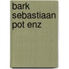 Bark sebastiaan pot enz by Hoog