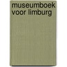 Museumboek voor limburg door Quik