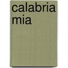Calabria mia door Misuraca Kalmann