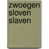 Zwoegen sloven slaven