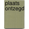 Plaats ontzegd by Unknown