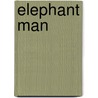 Elephant man by Howell