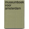 Museumboek voor amsterdam door Vogels