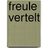 Freule vertelt