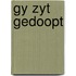 Gy zyt gedoopt