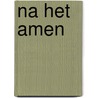 Na het amen door Schultz