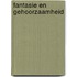 Fantasie en gehoorzaamheid