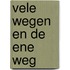Vele wegen en de ene weg