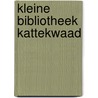 Kleine bibliotheek kattekwaad door Elizabeth Taylor