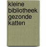 Kleine bibliotheek gezonde katten door Elizabeth Taylor
