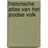 Historische atlas van het joodse volk by Paul Krijnen