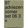 97 adviezen zomer set 06 3 x  door Onbekend