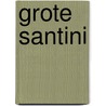 Grote santini door Conroy