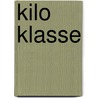 Kilo Klasse by Peter Robinson