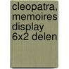 Cleopatra, memoires display 6x2 delen by M. George