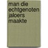 Man die echtgenoten jaloers maakte