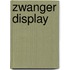 Zwanger display