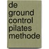 De Ground Control Pilates methode