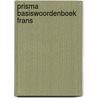 Prisma basiswoordenboek Frans door G. Mazairac