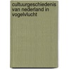 Cultuurgeschiedenis van Nederland in vogelvlucht door H.A. Enno van Gelder