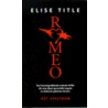 Romeo by E. Title