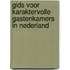 Gids voor karaktervolle gastenkamers in Nederland