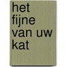 Het fijne van uw kat by F. van Westering