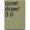 Corel Draw! 3.0 door W. Voss