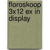 Floroskoop 3x12 ex in display door Onbekend