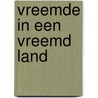 Vreemde in een vreemd land by Robert Heinlein