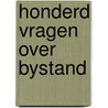 Honderd vragen over bystand door Jagt