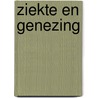 Ziekte en genezing door Jan Sturris