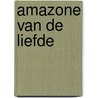 Amazone van de liefde door Richard Adams